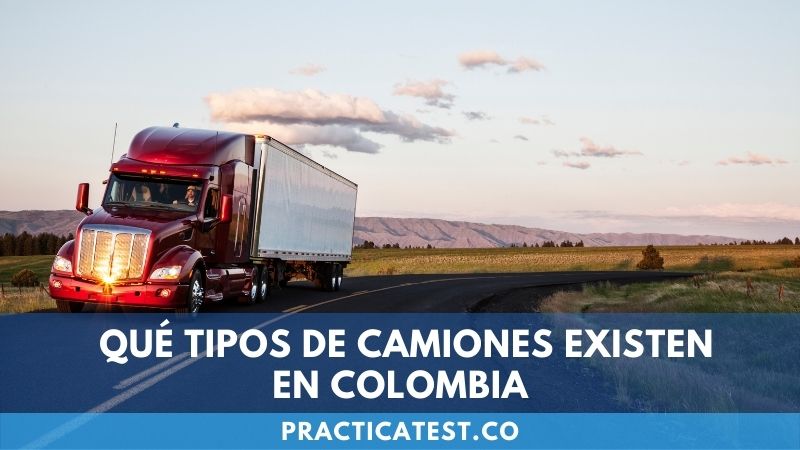 Tipos de camiones según su capacidad de carga en Colombia